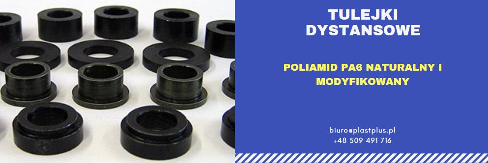 tulejki dystansowe poliamid, tulejki dystansowe z poliamidu, tuleje dystansowe PA6